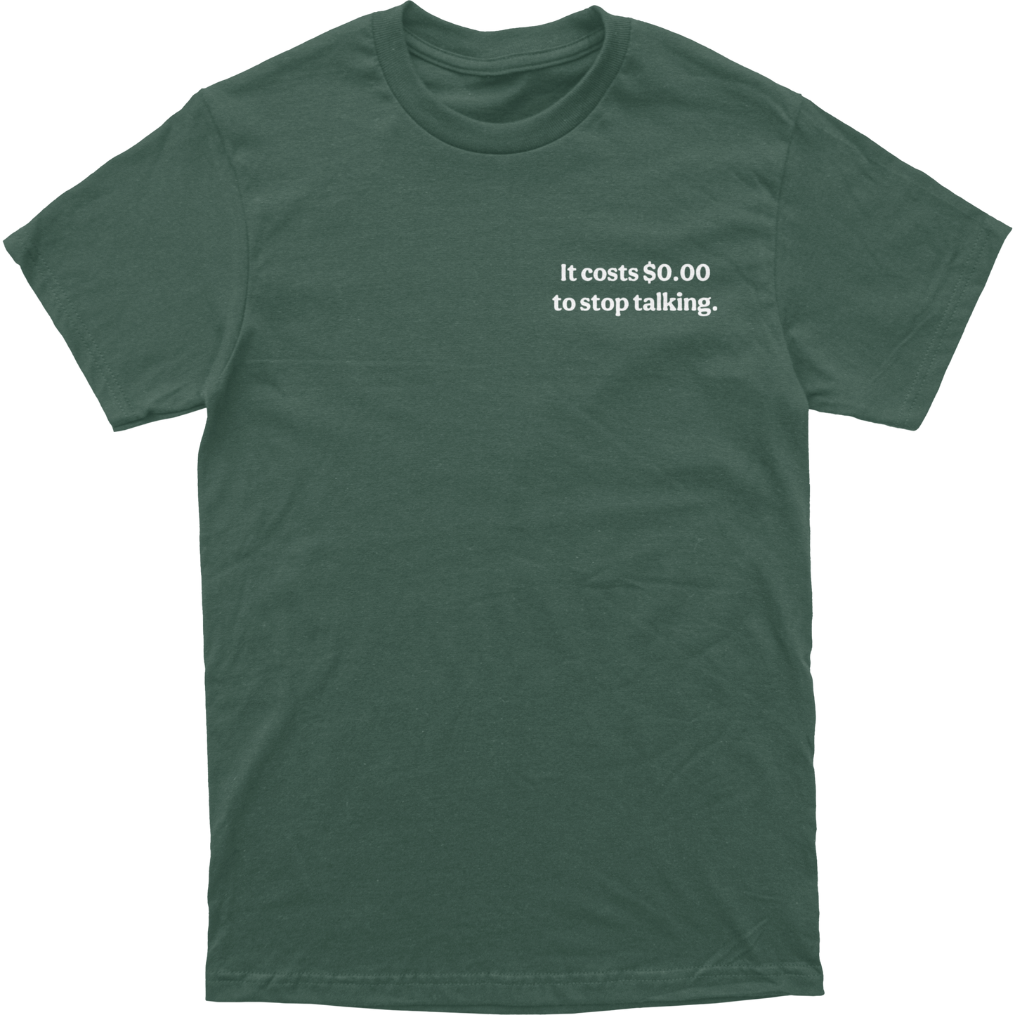 Cost To Stop Talking Tee