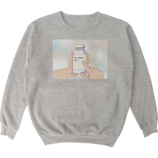 Anti-Delulu Pills Crewneck