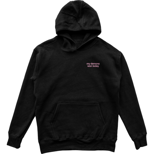 My Demons Won Today Hoodie