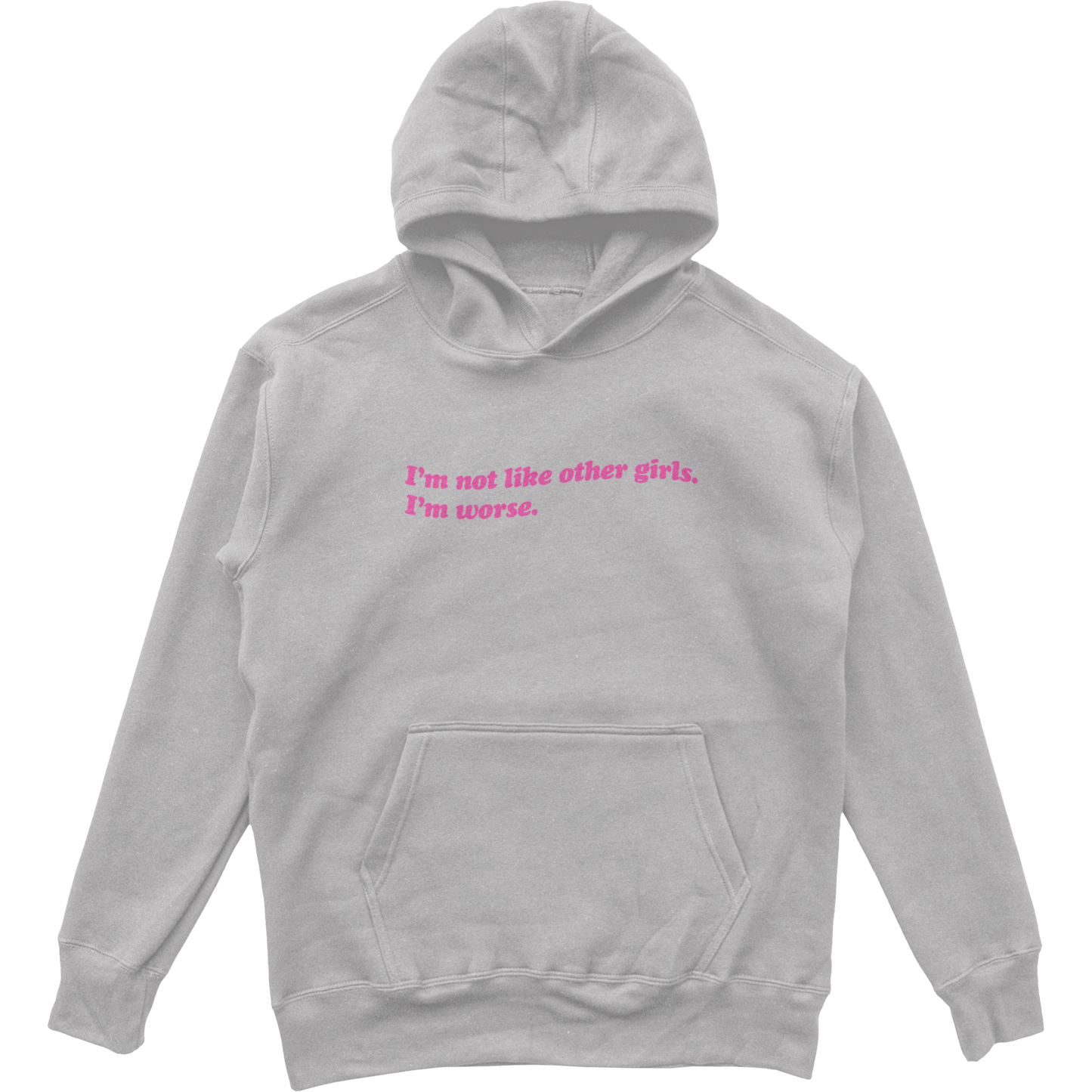 Not Like The Other Girls Hoodie