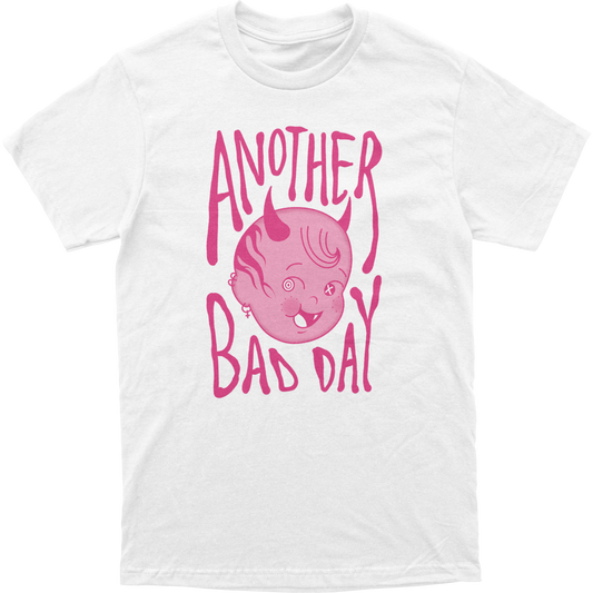 Another Bad Day Tee