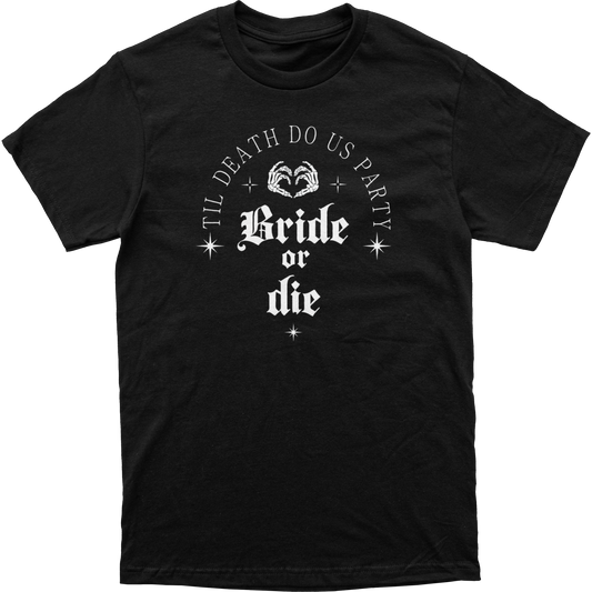 Bride or Die Tee